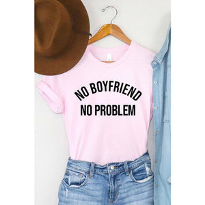 No Boyfriend No Problem Graphic Tee - Pink